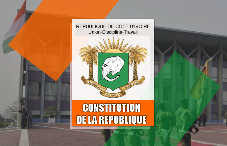 CONSTITUTION DE LA REPUBLIQUE DE COTE D’IVOIRE